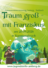 Auf dem Bild sieht man eine Weltkugel und Franziskus im Vordergrund, mit einem Vogel auf der Hand. Außerdem sind die Daten des Ministrantentages zu sehen, also wann und wo er stattfindet.